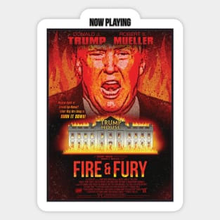 Fire & Fury - The Donald Trump Movie (MockuMerch) Sticker